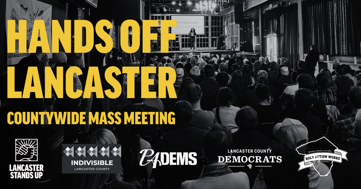 HANDS OFF LANCASTER: Countywide Mass Meeting