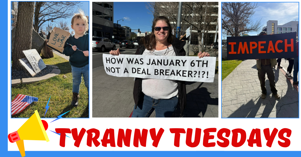 Tyranny Tuesday --IMPEACH THE TRAITOR 🚨⚖️💥🇺🇸 organized by Indivisible Northern Nevada
