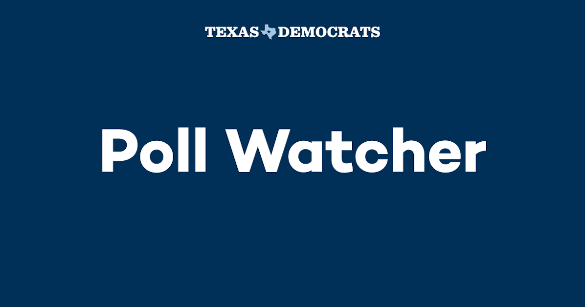 Poll Watching Early Voting Galveston County · TDP Voter Protection