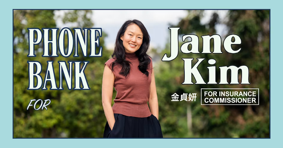 Phone Bank for Jane Kim for Insurance Comissioner image
