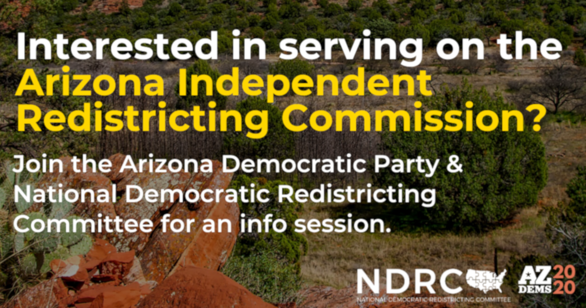 Independent Redistricting Commission Info Session · Arizona Democratic ...