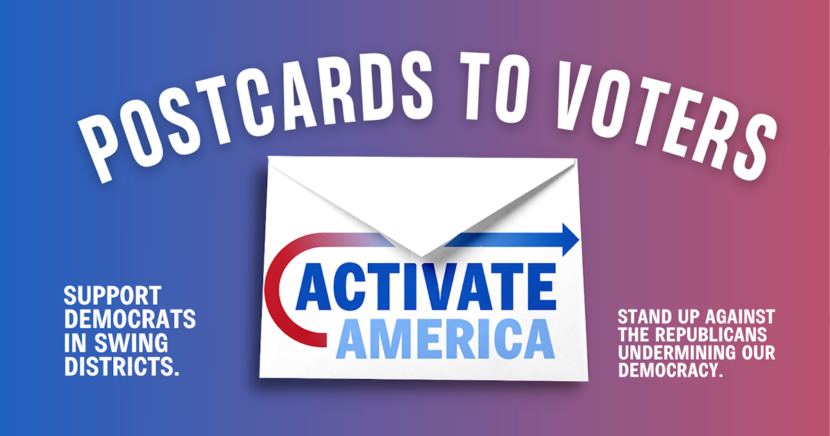 Write Postcards to Voters Let's Keep the House and Senate Blue! · Mobilize