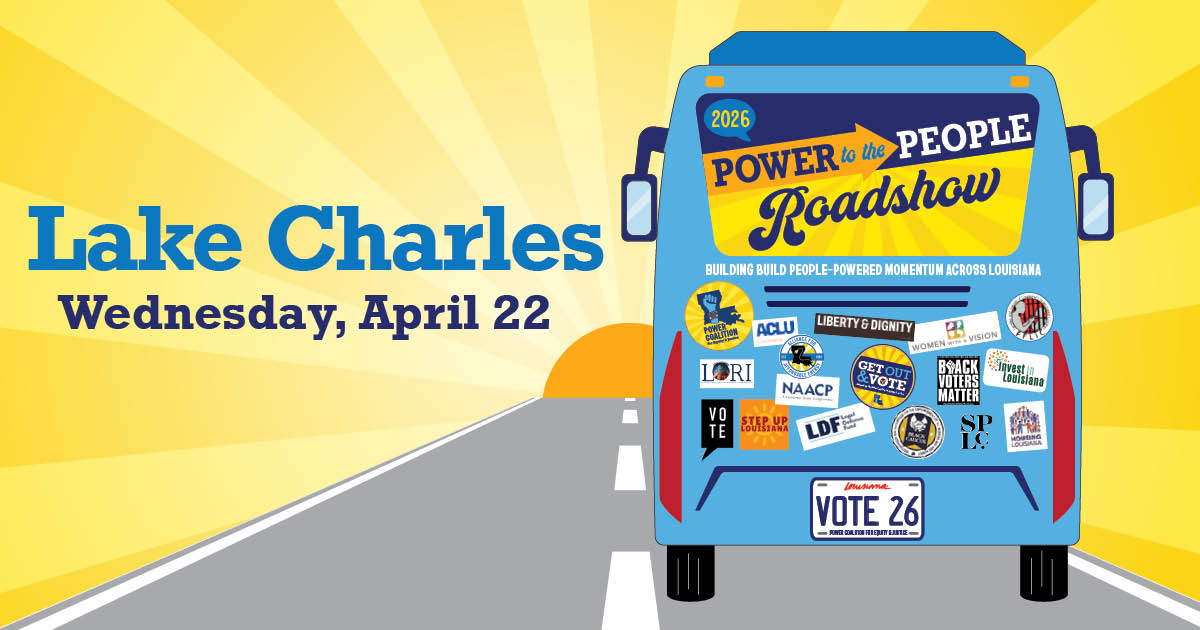 Power to the People Roadshow - Lake Charles