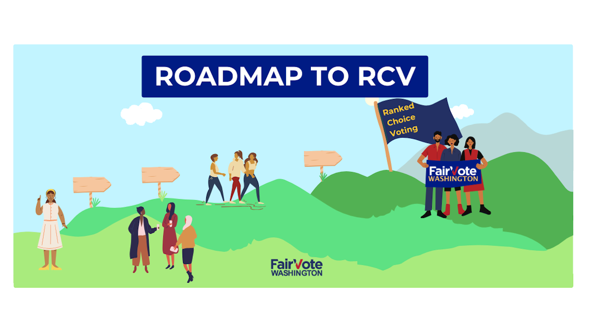 Roadmap to Ranked Choice Voting: Post Election · FairVote Washington