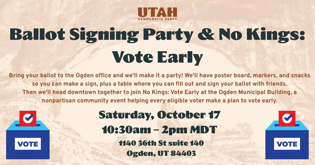 Ballot Signing Party & No Kings: Vote Early, Ogden