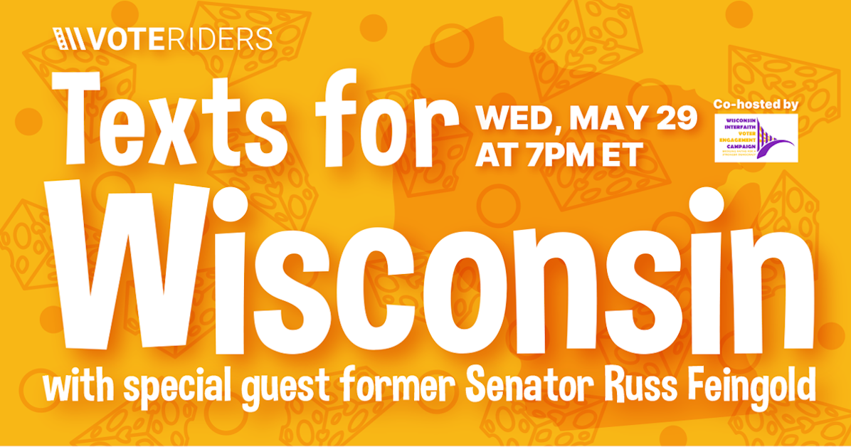 Wisconsin Text Bank with VoteRiders! · Mobilize