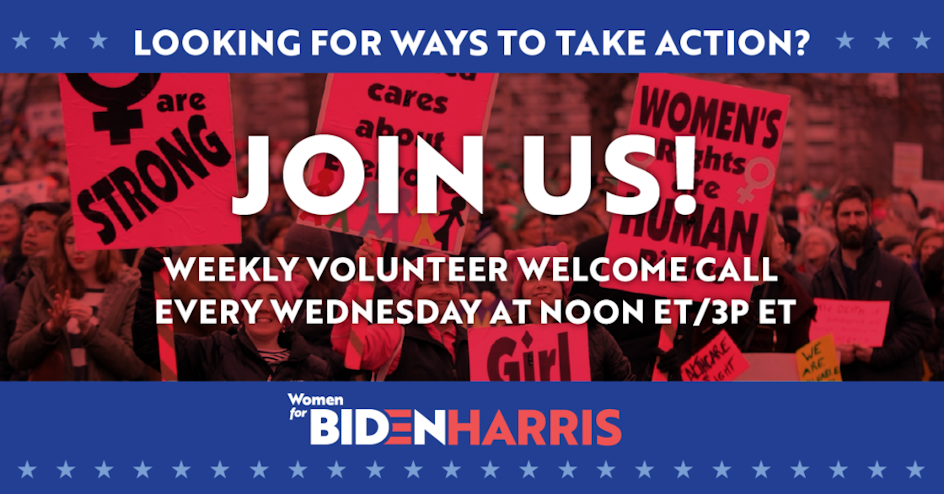 Women For Biden Harris Weekly Volunteer Welcome Call Joe Biden For President