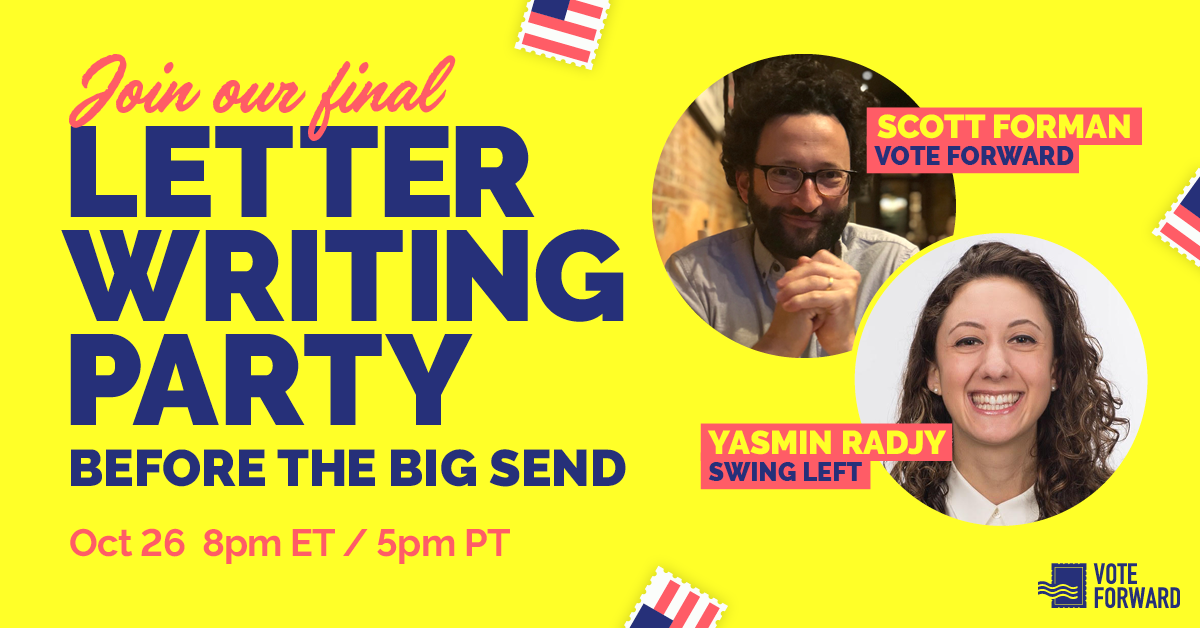 The Final Big Send Letter Writing Event Before Election Day! · Vote Forward