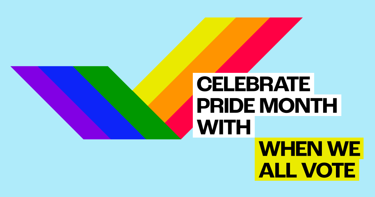 When We All Vote | Pride Month voter registration event