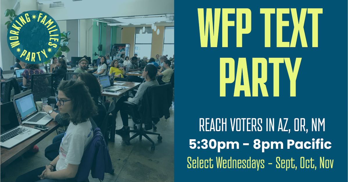 WFP Text Party - Portland Text Club · WFP & Black Lives Matter PAC GOTV