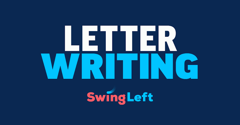 Write Letters to Voters with Swing Left! organized by Swing Left