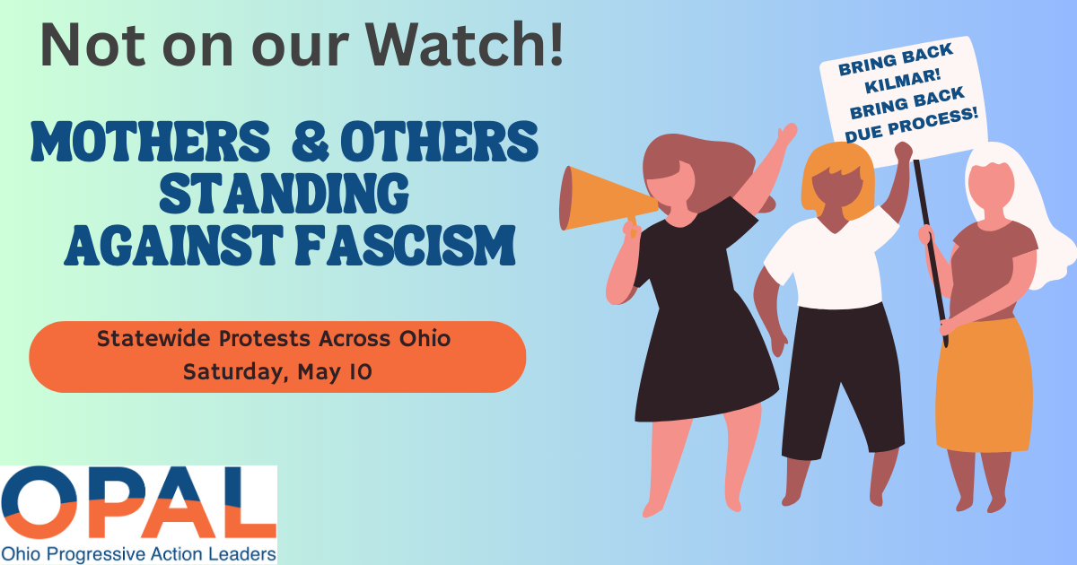 Mothers and Others Against Fascism organized by Ohio Progressive Action Leaders
